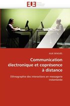 Communication électronique et coprésence à distance