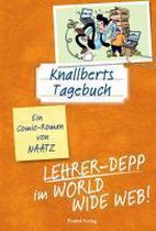 Knallberts Tagebuch 04. Lehrer-Depp im World Wide Web