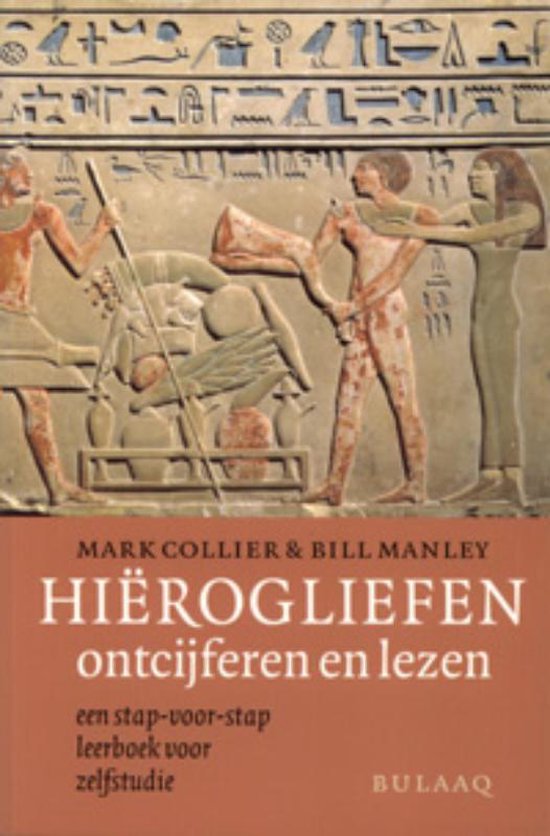 Hierogliefen ontcijferen en lezen - M. Collier | Northernlights300.org
