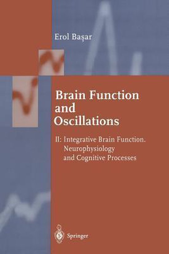 Boek met de titel "Brain Function and Oscillations", deel II over hersenfunctie, neurofysiologie en cognitieve processen, met een grafische weergave op de achtergrond.