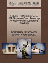 Ricucci (Nicholas) V. U. S. U.S. Supreme Court Transcript of Record with Supporting Pleadings