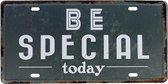 METALEN WANDBORD WEES SPECIAAL LIEFDE  RECLAMEBORD MUURPLAAT VINTAGE RETRO WANDDECORATIE LEUK GRAPPIG TEKST DECORATIEBORD RECLAME NOSTALGIE ART  30 x 15 cm lBe SPECIAL nr 121