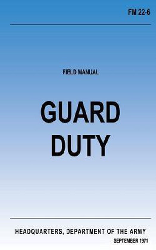 Guard Duty (FM 226), Department Of The Army 9781480120099 Boeken