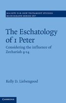 Society for New Testament Studies Monograph Series 157 - The Eschatology of 1 Peter