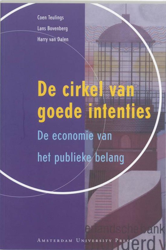 Cover van het boek 'De cirkel van goede intenties / druk 1' van L. Bovenberg en C. Teulings