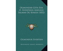 Ogmundar-Geta Eda O. Sivertsens Andligu Salmar Og Kvaedi (1832)