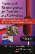 Kinetics & Thermodynamics for Chemistry & Biochemistry