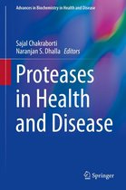 Advances in Biochemistry in Health and Disease 7 - Proteases in Health and Disease