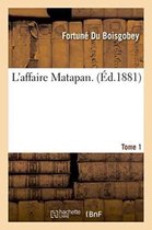 Litterature- L'Affaire Matapan. Tome 1