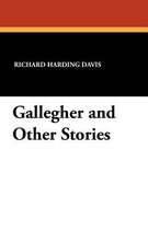 Gallegher and Other Stories