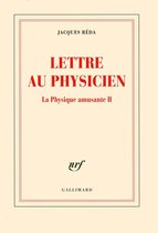 La Physique amusante 2 - La Physique amusante (Tome 2) - Lettre au Physicien