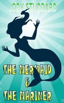 The Mermaid & the Mariner