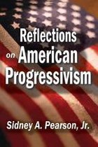 Library of Liberal Thought - Reflections on American Progressivism