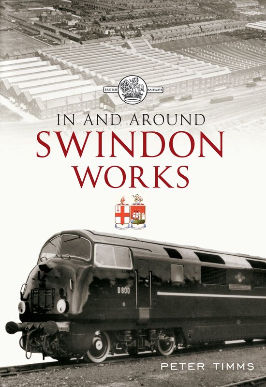 In and Around Swindon Works - cover