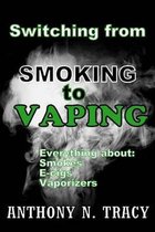 Switching from SMOKING To VAPING