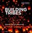 Building Tribes