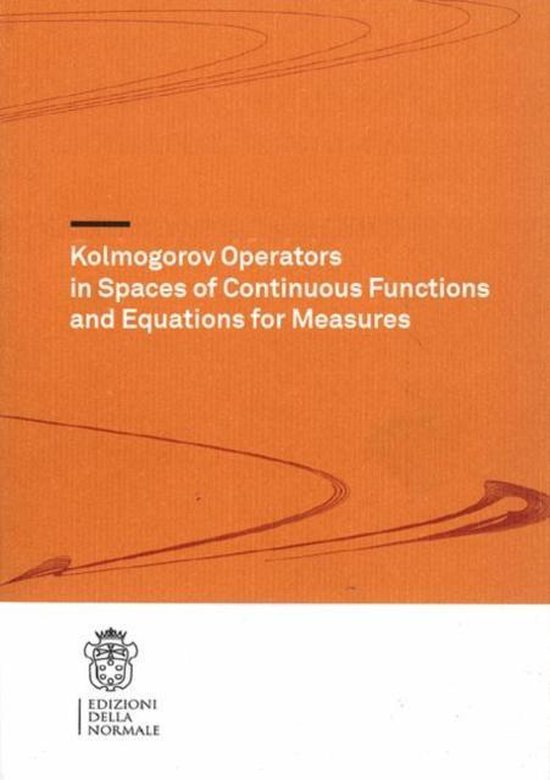 Kolmogorov Operators in Spaces of Continuous Functions and Equations for Measure