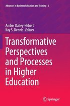 Transformative Perspectives and Processes in Higher Education