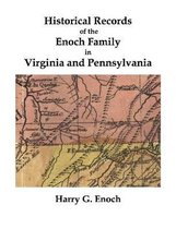 Historical Records of the Enoch Family in Virginia and Pennsylvania