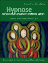 Hypnose - Konzepte für Schwangerschaft und Geburt