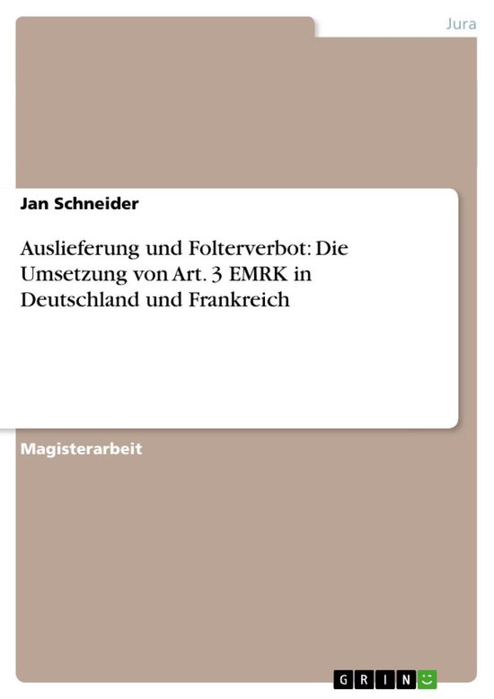 Auslieferung und Folterverbot: Die Umsetzung von Art. 3 EMRK ... - cover