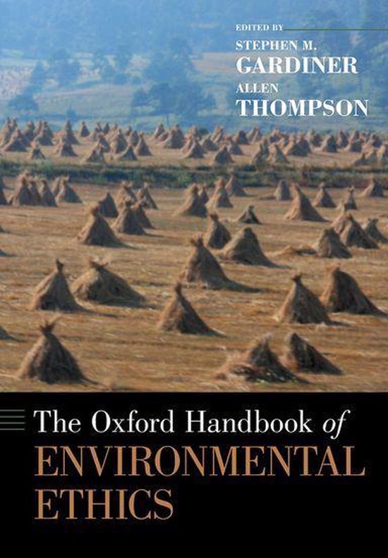 Oxford Handbooks - The Oxford Handbook of Environmental Ethics