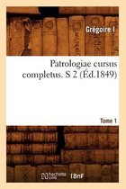 Litterature- Patrologiae Cursus Completus. S 2 T. 75-79. Tome 1 (�d.1849)