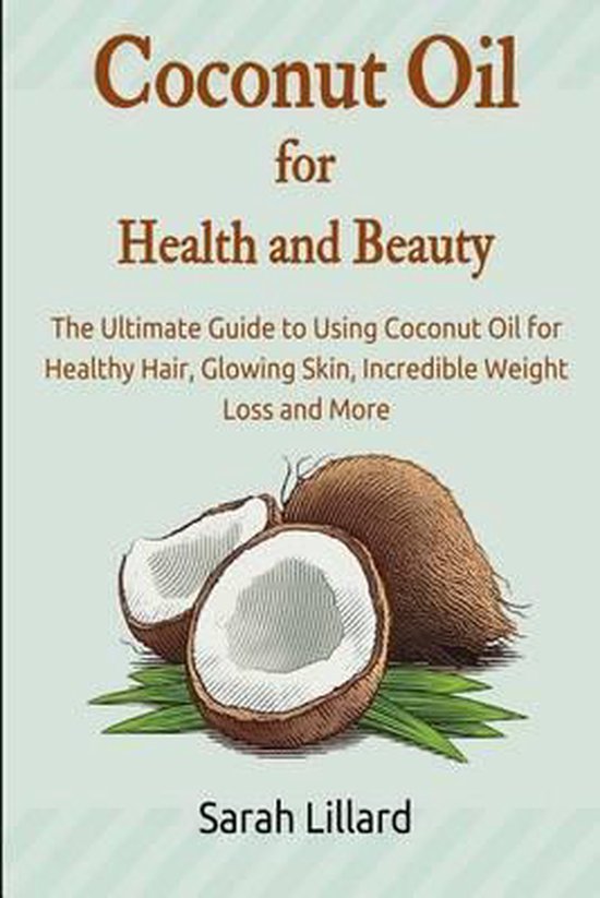 Coconut Oil for Health and Beauty - cover