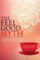 The Feel Good Myth