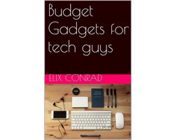 Budget Gadgets For Tech Guys