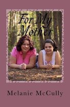 For My Mother