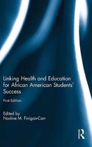 Linking Health and Education for African American Students' Success