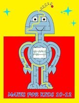 Mazes for Kids 10-12