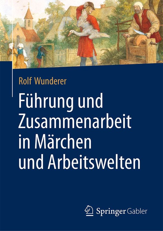 Führung und Zusammenarbeit in Märchen und Arbeitswelten - cover