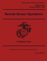 Marine Corps Reference Publication MCRP 2-10A.5 Formerly MCRP 2-24B Remote Sensor Operations 2 May 2016