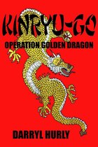 Omslag Kinryu-GO: Operation Golden Dragon