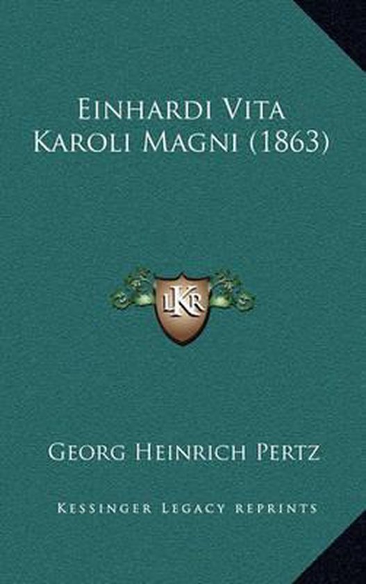 Einhardi Vita Karoli Magni (1863), Heinrich Pertz 9781168761606 Boeken