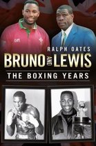 Bruno and Lewis: The Boxing Years
