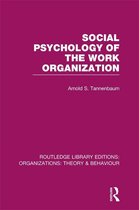 Social Psychology of the Work Organization (Rle