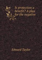 Is Protection a Benefit? a Plea for the Negative