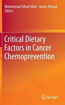 Critical Dietary Factors in Cancer Chemoprevention