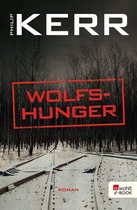 Bernie Gunther ermittelt 9 - Wolfshunger