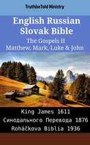 Parallel Bible Halseth English 2094 - English Russian Slovak Bible - The Gospels II - Matthew, Mark, Luke & John