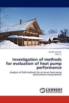 Investigation of Methods for Evaluation of Heat Pump Performance