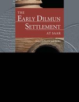 The Early Dilmun Settlement at Saar