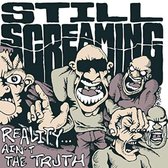 Still Screaming - Reality Ain't The Truth (7" Vinyl Single)