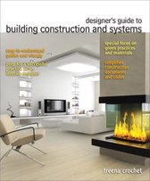 Designer's Guide to Building Construction and Systems for Residential and Commercial Structures