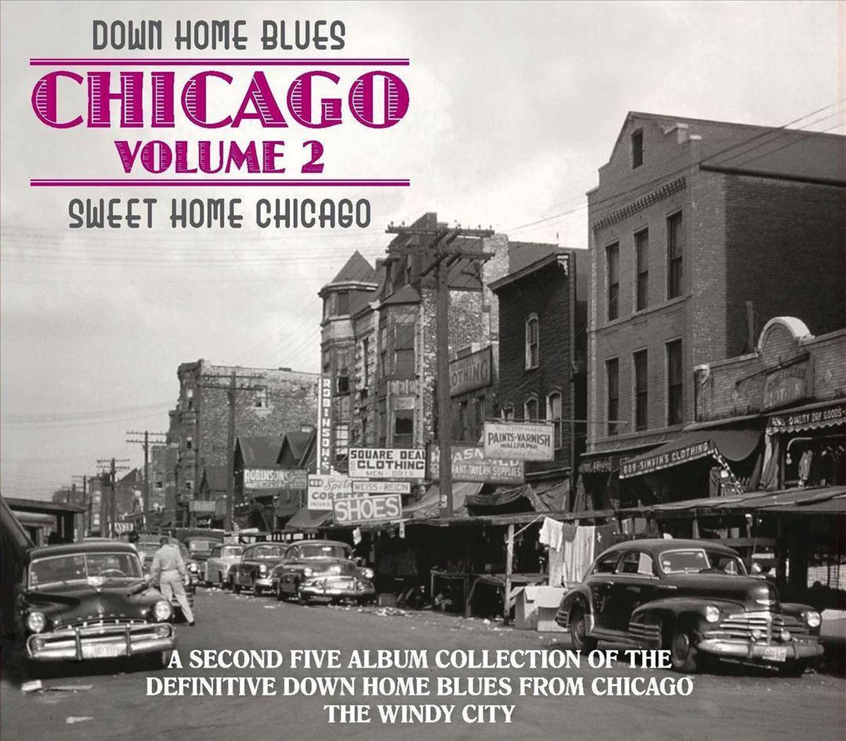 Down Home Blues Chicago, Vol. 2: Sweet Home Chicago