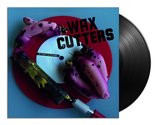 7-Wax Cutters (LP)