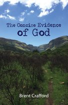 The Concise Evidence of God